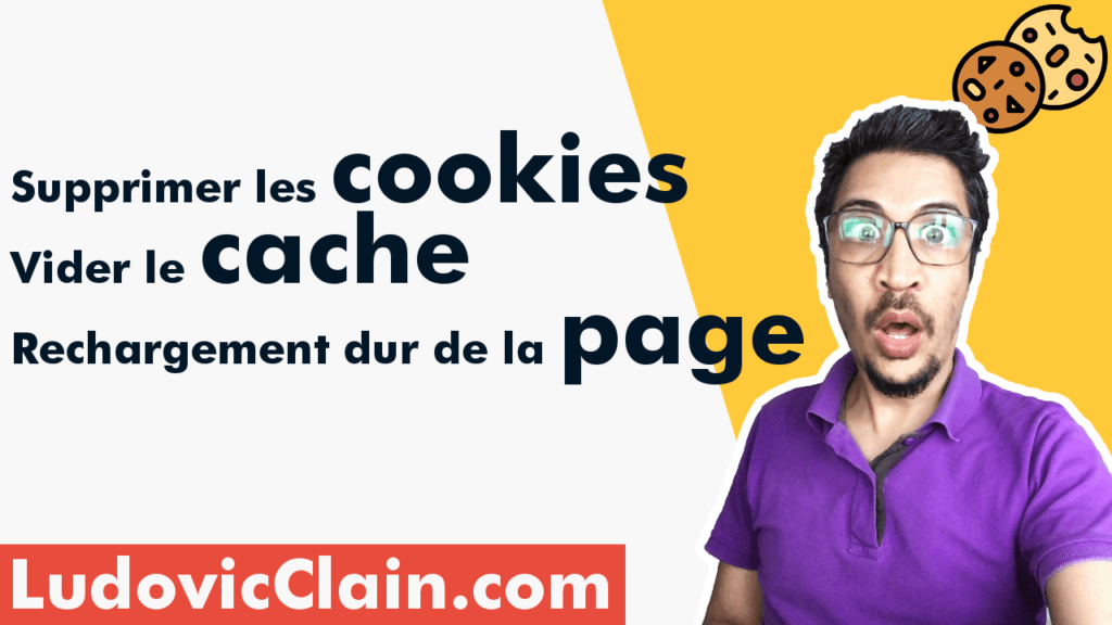 Ludovicclain. Com cookies, cache et rechargement dur