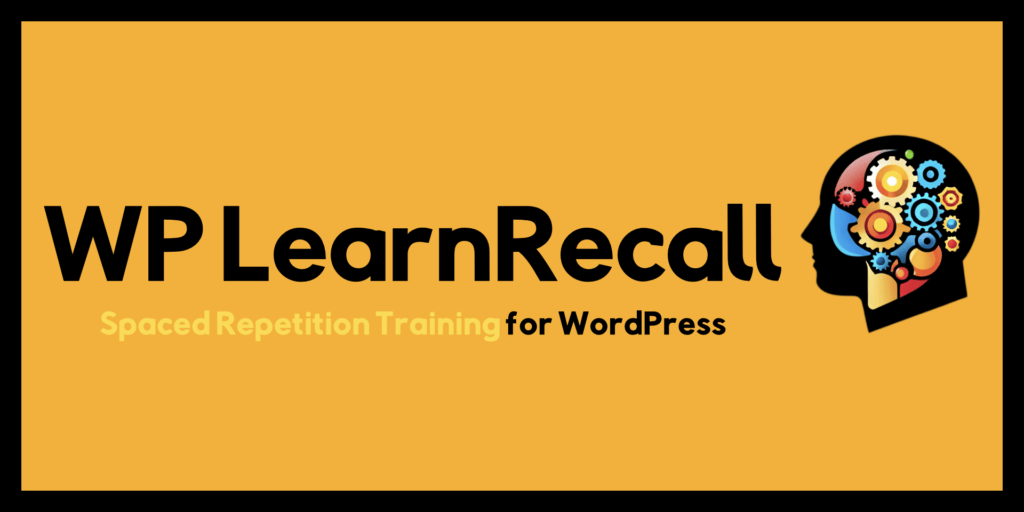 Cette image montre un plugin wordpress qui fournit aux utilisateurs une formation en répétition espacée pour mémoriser des informations. Full text: wp learnrecall spaced repetition training for wordpress